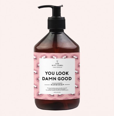 The Gift Label - Hand Soap you look damn good